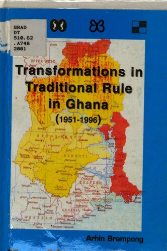 Transformations In Traditional Rule In Ghana 19511996 Kwame Arhin