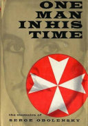 One Man In His Time The Memoirs Of Serge Obolensky Prince Serge Oblensky