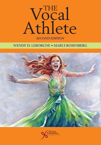 The Vocal Athlete 2nd Edition Leborgne Wendy D Rosenberg Marci