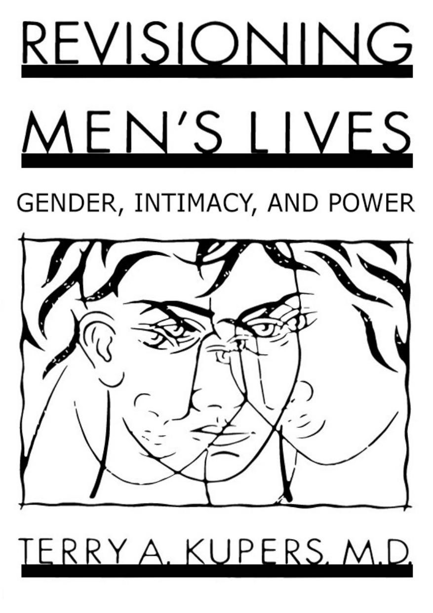 Revisioning Mens Lives Terry A Kupers Md Kupers Terry A Md