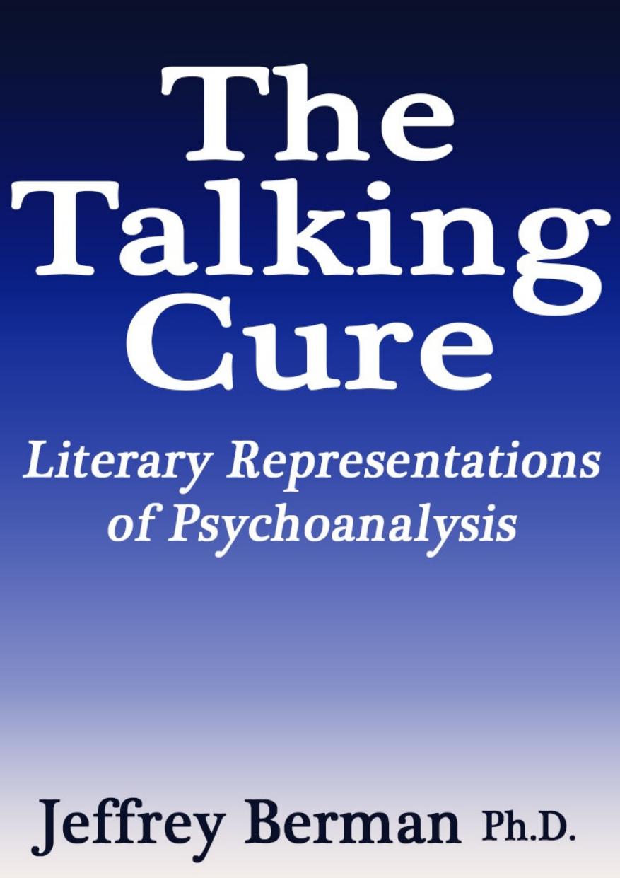 The Talking Cure Jeffrey Berman Berman Jeffrey