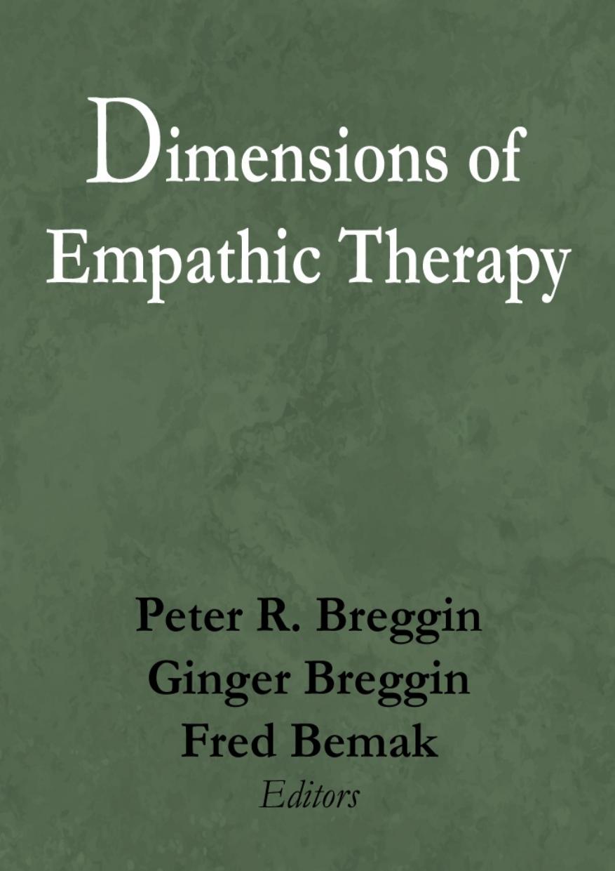 Dimensions Of Empathic Theory Peter Roger Breggin Ginger Ross Breggin