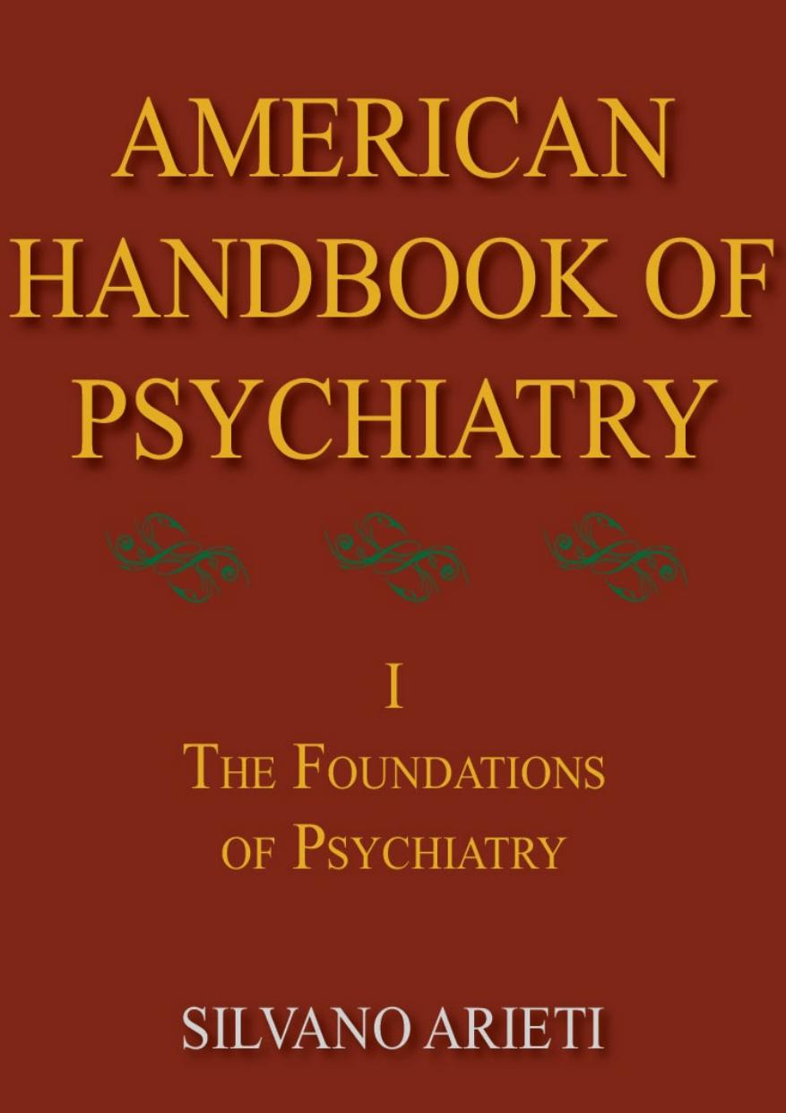 American Handbook Of Psychiatry Volume 1 Silvano Arieti Arieti
