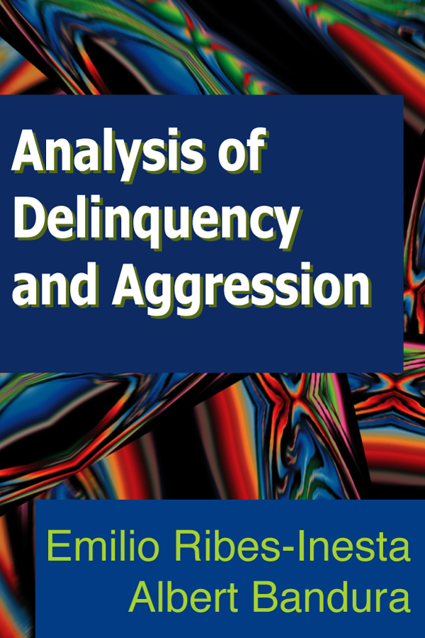 Analysis Of Delinquency And Aggression Emilio Ribesinesta Albert Bandura