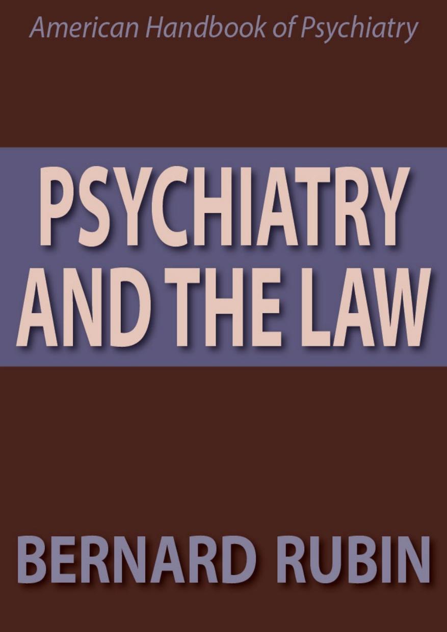 Psychiatry And The Law Bernard Rubin Rubin Bernard