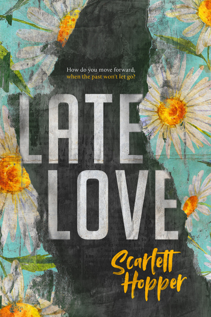 Late Love Scarlett Hopper Hopper Scarlett