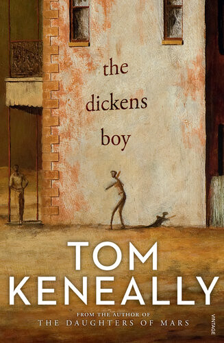 The Dickens Boy Tom Keneally Keneally Tom