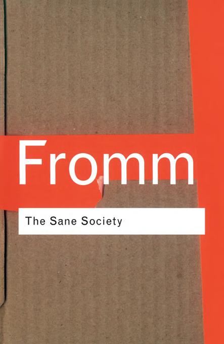 The Sane Society Erich Fromm Leonard A Anderson