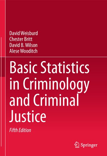 Basic Statistics In Criminology And Criminal Justice 5th Edition David Weisburd