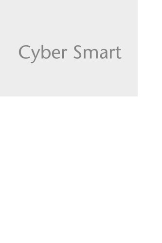 Cyber Smart Five Habits To Protect Your Family Money And Identity From Cyber Criminals Bart R Mcdonough