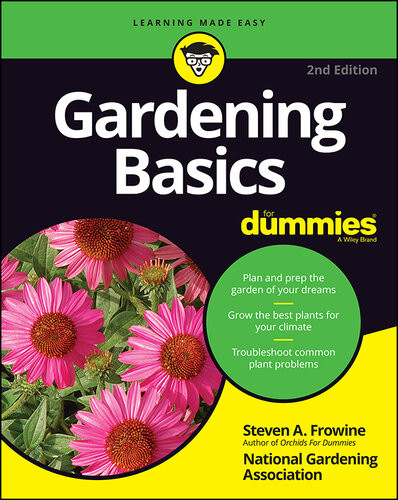 Gardening Basics For Dummies 2nd National Gardening Association