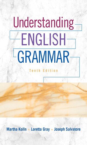Understanding English Grammar 10th Edition Martha Kolln Loretta Gray