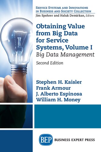 Obtaining Value From Big Data For Service Systems Volume I Big Data Management 2nd Edition Steven H Kaiser