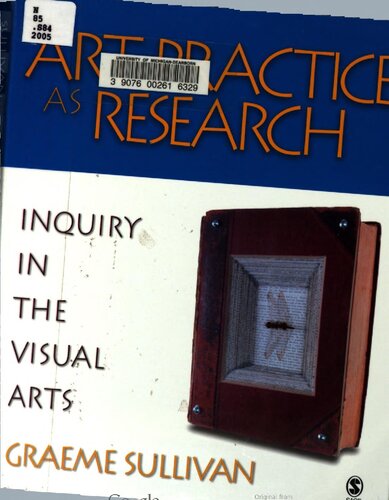 Art Practice As Research Inquiry In The Visual Arts 1st Edition Graeme Sullivan