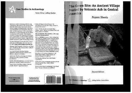 The Ceren Site An Ancient Village Buried By Volcanic Ash In Central America 2nd Edition Payson D Sheets