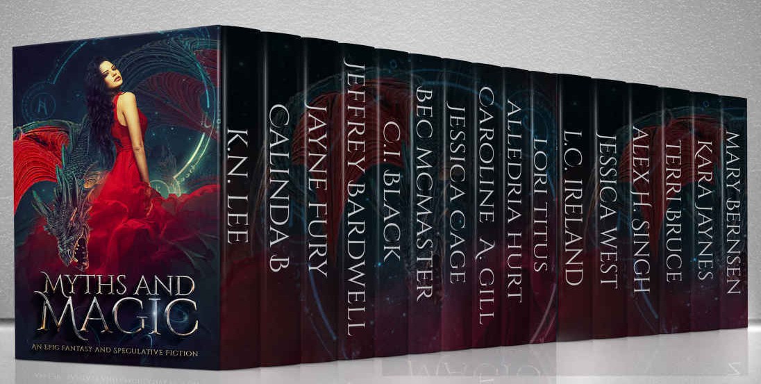 Myths And Magic An Epic Fantasy And Speculative Fiction Boxed Set Kn Lee Bec Mcmaster Calinda B Jayne Fury Lori Titus Jessica Cage Jeffrey Bardwell Lc Ireland Kara Jaynes Jessica West Alex H Singh Alledria Hurt Caroline A Gill Mary Bernsen Ci Black Terri Bruce Lee