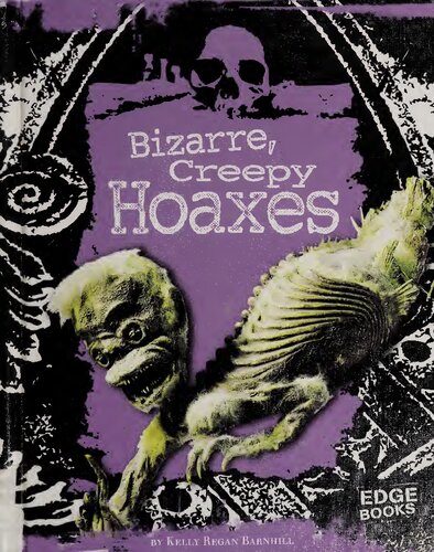 Bizarre Creepy Hoaxes Kelly Regan Barnhill David D Gilmore
