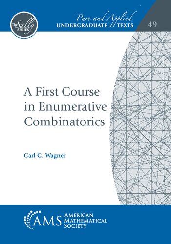 A First Course In Enumerative Combinatorics 1st Edition Carl G Wagner