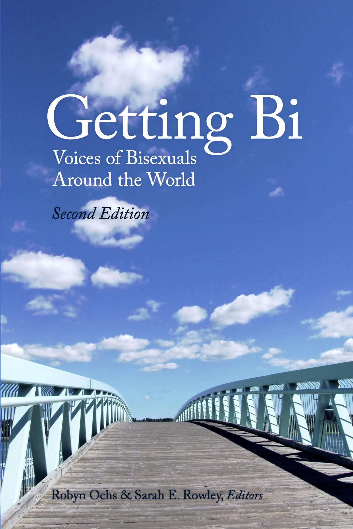 Getting Bi Voices Of Bisexuals Around The World 2nd Edition Robyn Ochs