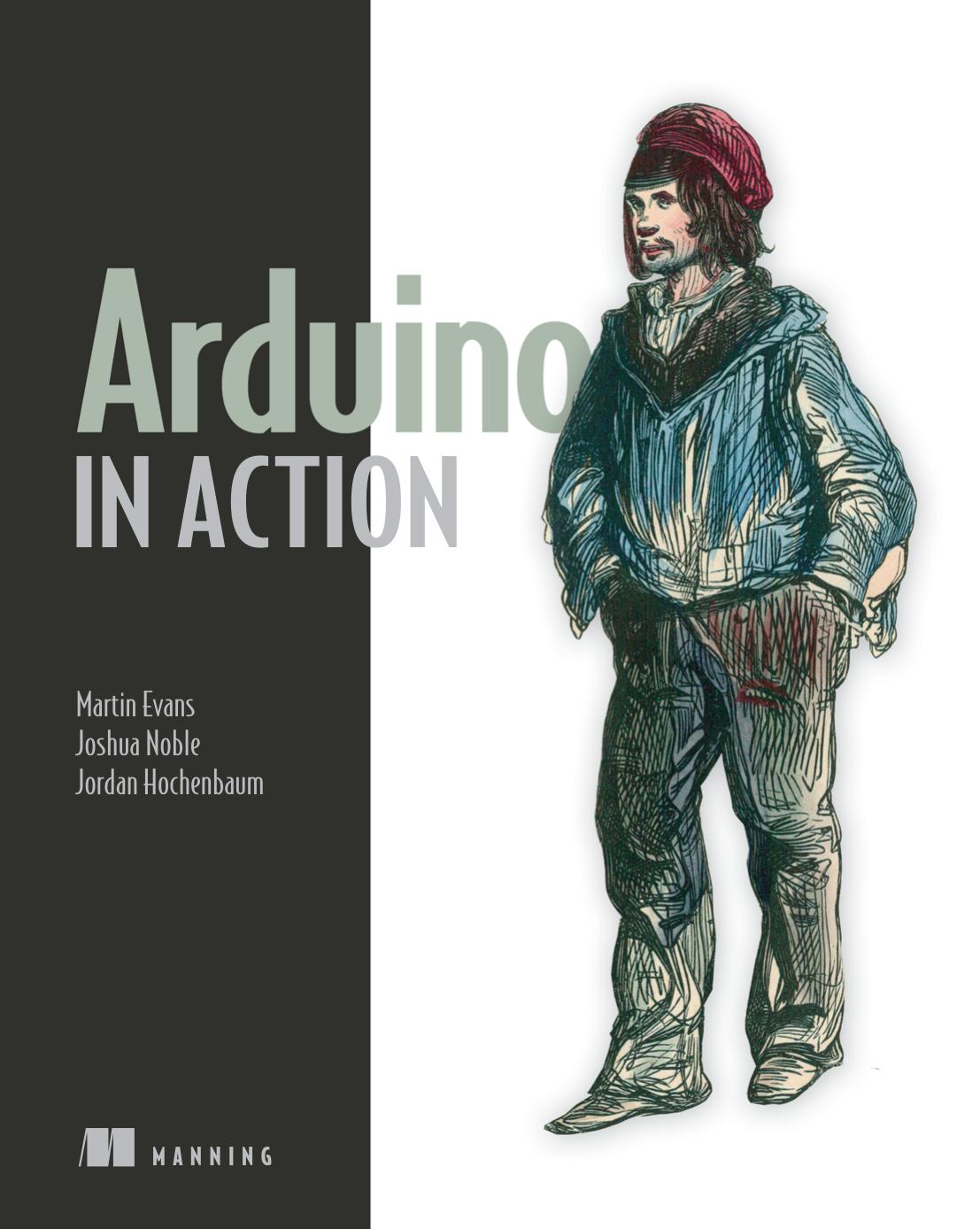 Arduino In Action 1st Edition Martin Evans Joshua Noble Jordan Hochenbaum
