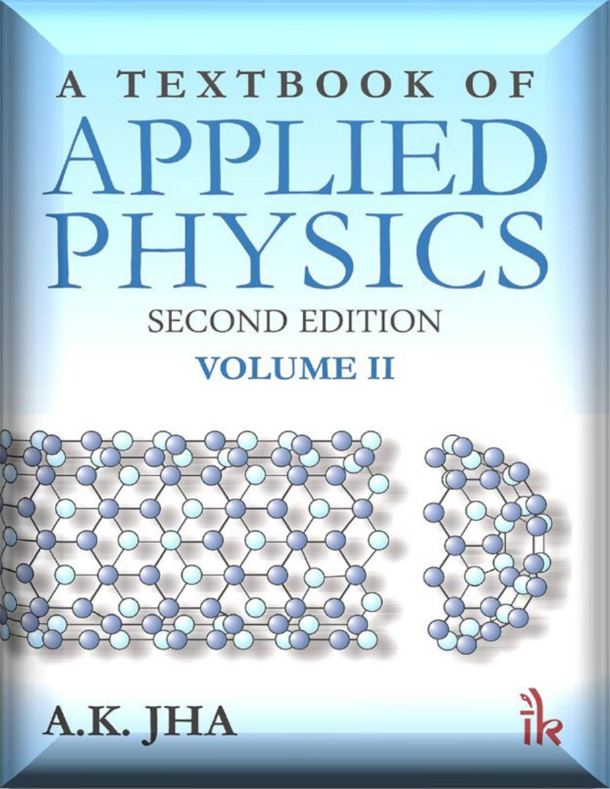 A Textbook Of Applied Physics 2nd Edition Ak Jha Jha Ak