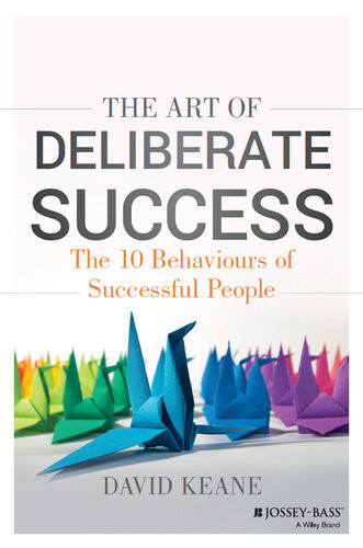 The Art Of Deliberate Success David Keane Keane David