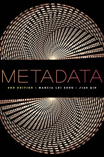 Metadata 2nd Edition Marcia Lei Zeng Jian Qin