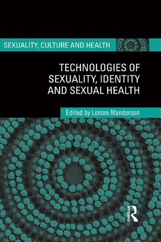 Technologies Of Sexuality Identity And Sexual Health Lenore Manderson