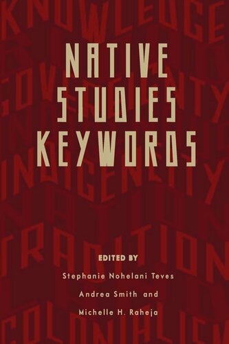 Native Studies Keywords Stephanie Nohelani Teves Andrea Smith