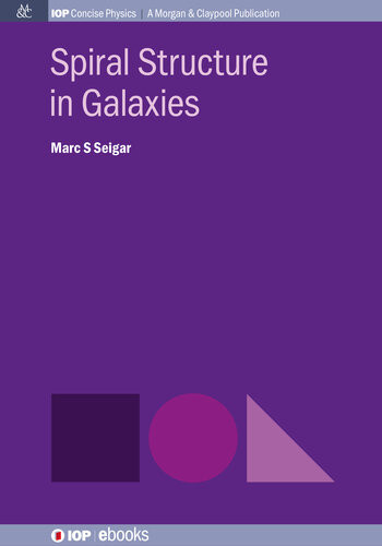 Spiral Structure In Galaxies Marc S Seigar