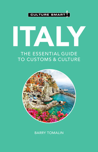 Italy Culture Smart The Essential Guide To Customs Culture 3rd Edition Barry Tomalin
