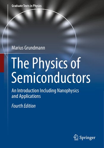 The Physics Of Semiconductors An Introduction Including Nanophysics And Applications 4th Edition Marius Grundmann