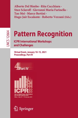 Pattern Recognition Icpr International Workshops And Challenges Virtual Event January 1015 2021 Proceedings Part Iv 1st Edition Alberto Del Bimbo