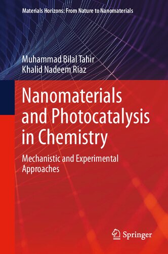 Nanomaterials And Photocatalysis In Chemistry Mechanistic And Experimental Approaches 1st Edition Muhammad Bilal Tahir
