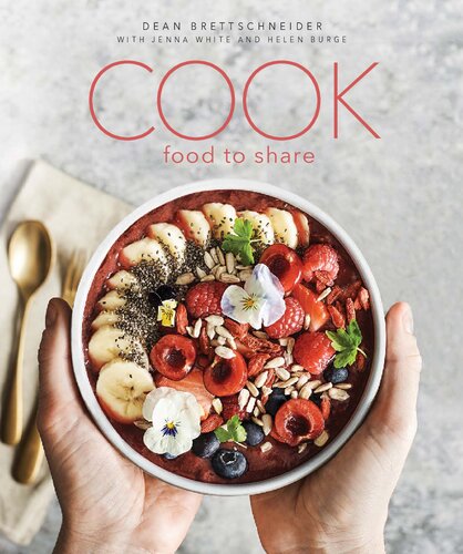 Cook Food To Share Dean Brettschneider Jenna White Helen Burge