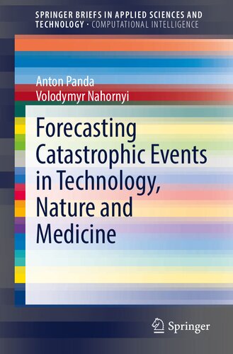 Forecasting Catastrophic Events In Technology Nature And Medicine 1st Edition Anton Panda