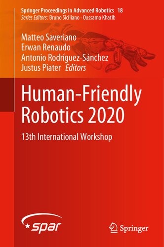 Humanfriendly Robotics 2020 13th International Workshop 1st Edition Matteo Saveriano