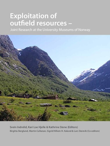 Exploitation Of Outfield Resources Joint Research At The University Museums Of Norway Svein Indrelid Editor