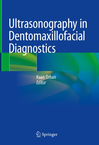 Ultrasonography In Dentomaxillofacial Diagnostics 1st Edition Kaan Orhan Editor