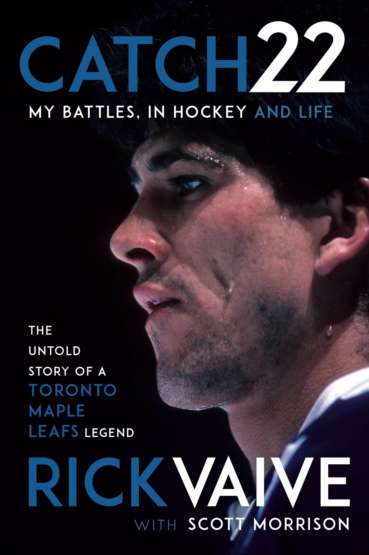Catch 22 Rick Vaive Scott Morrison Vaive Rick Morrison Scott