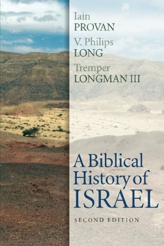 A Biblical History Of Israel Second Edition 2nd Iain Provan