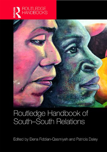 Routledge Handbook Of Southsouth Relations Elena Fiddianqasmiyeh