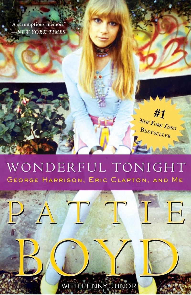 Wonderful Tonight George Harrison Eric Clapton And Me Pattie Boyd Penny Junor