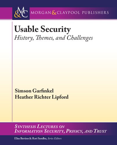 Usable Security History Themes And Challenges Simson Garfinkel