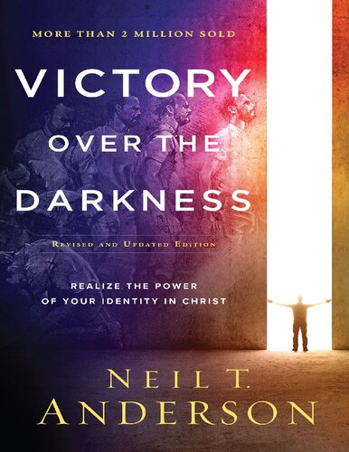 Victory Over The Darkness 2020 Edition Neil T Anderson