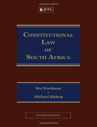 The Constitutional Law Of South Africa Stu Woolman Michael Bishop