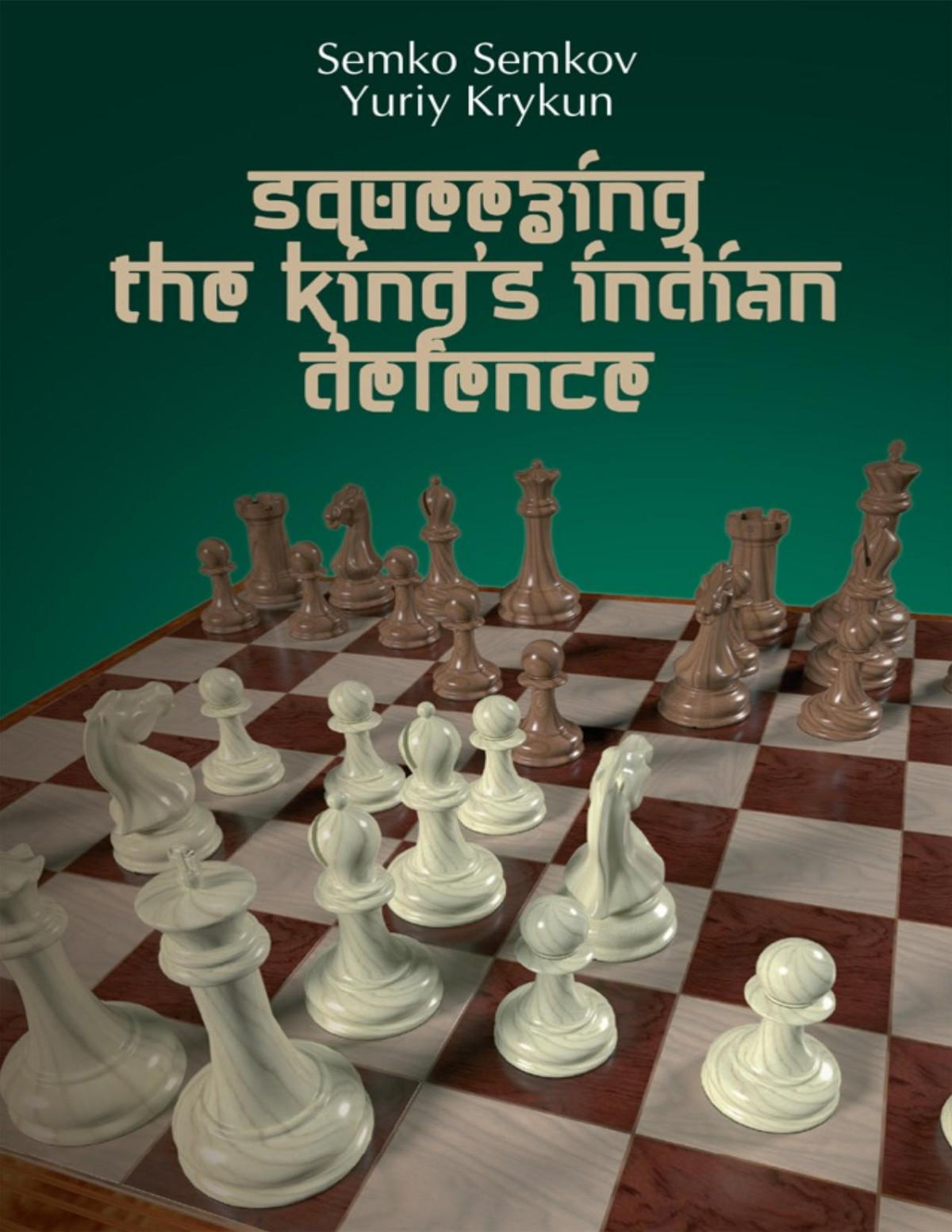 Squeezing The Kings Indian Defence Semko Semkov Yuriy Krykun 2020tls Semko Semkov Yuriy Krykun