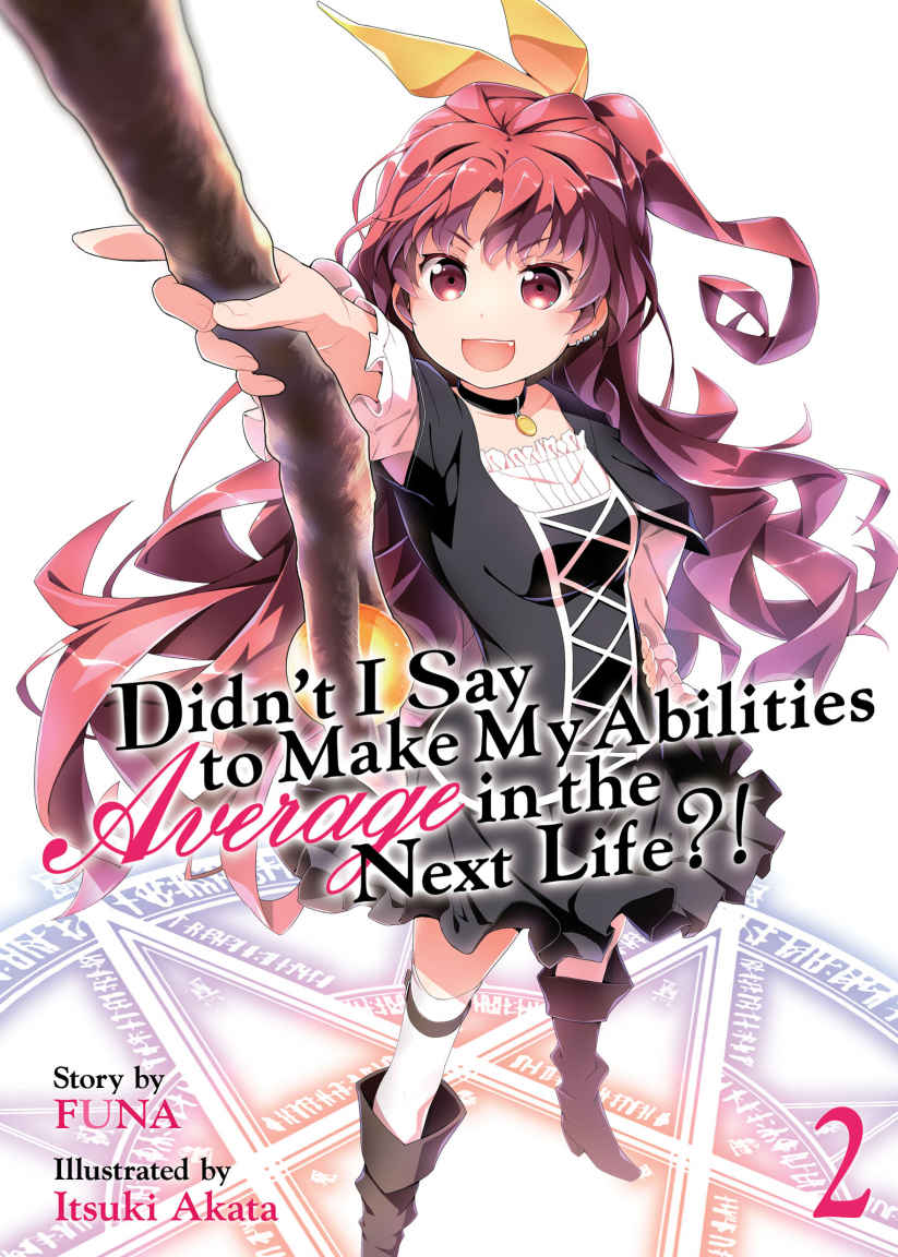 Didnt I Say To Make My Abilities Average In The Next Life Light Novel Vol 2 1st Edition Funa
