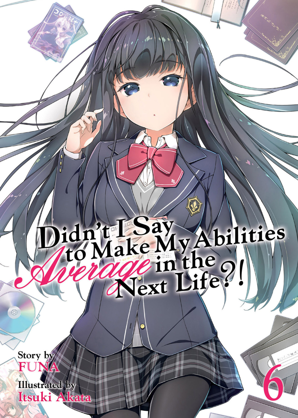 Didnt I Say To Make My Abilities Average In The Next Life Light Novel Vol 6 Funa Funa