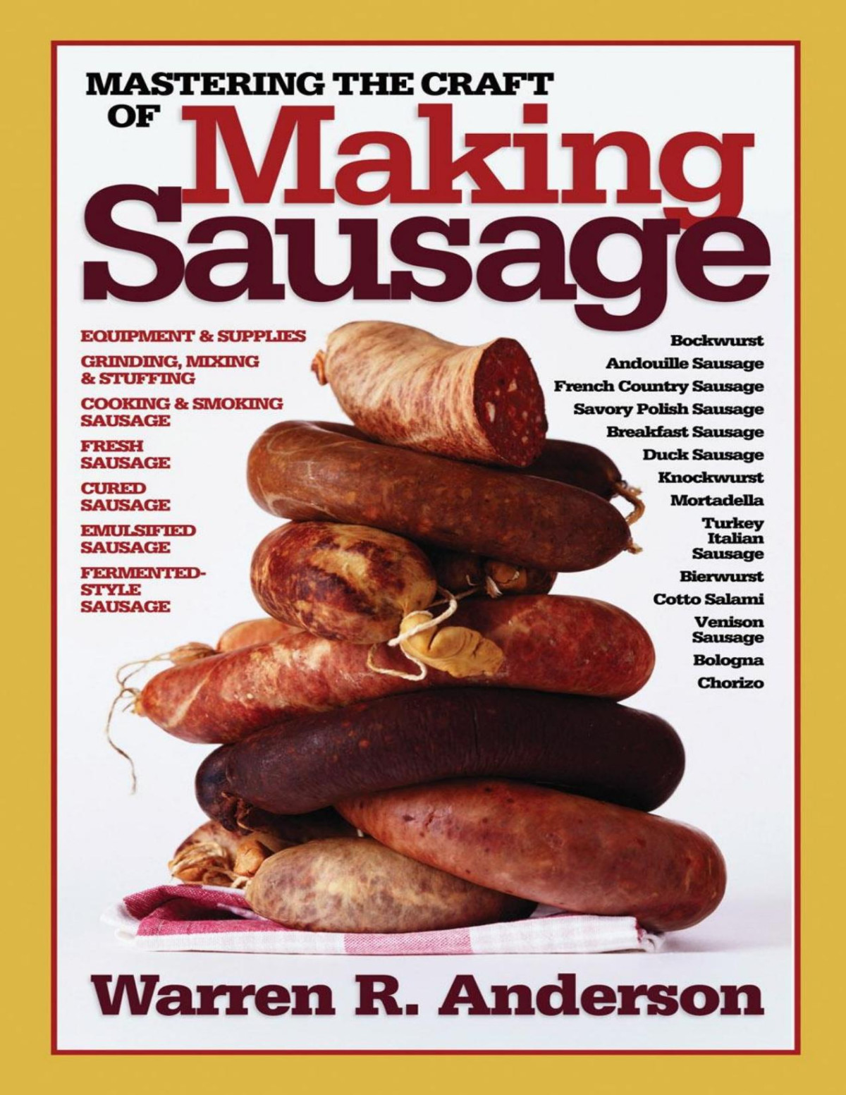 Mastering The Craft Of Making Sausage Warren R Anderson